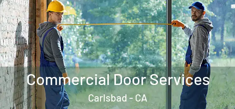  Commercial Door Services Carlsbad - CA