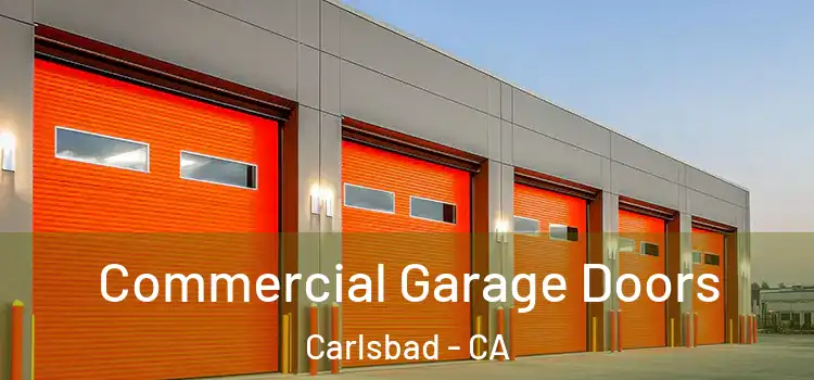  Commercial Garage Doors Carlsbad - CA