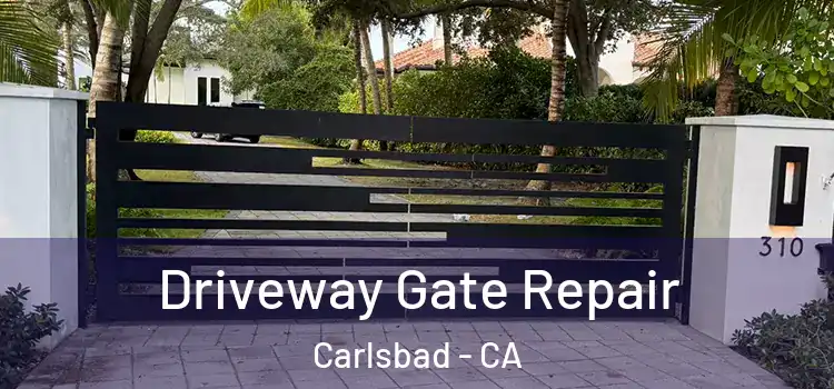  Driveway Gate Repair Carlsbad - CA
