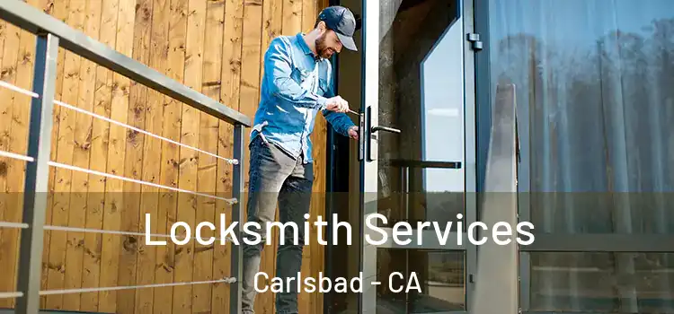  Locksmith Services Carlsbad - CA