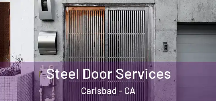  Steel Door Services Carlsbad - CA