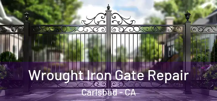  Wrought Iron Gate Repair Carlsbad - CA